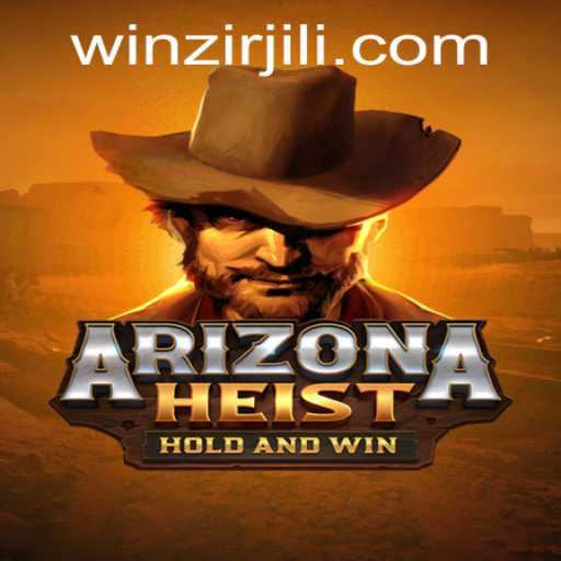 Unraveling the Thrills of ArizonaHeist: A Dive into WinZir's Latest Game