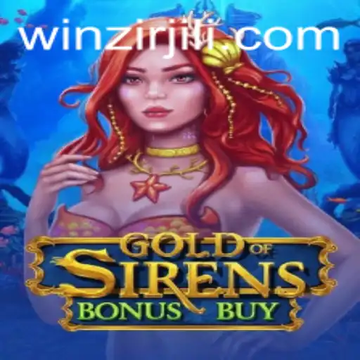 Discover the Thrilling World of GoldofSirensBonusBuy: A WinZir Exclusive