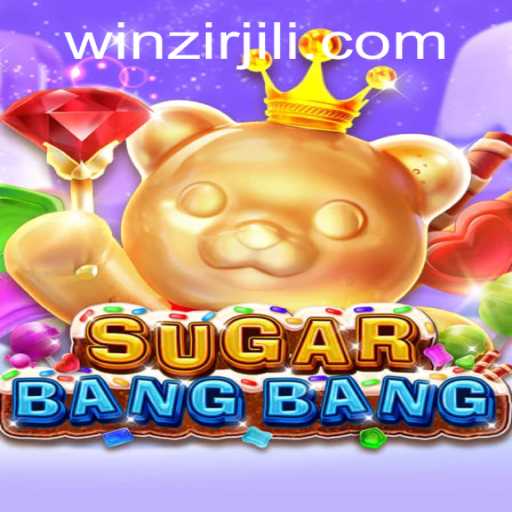 Explore the Exciting World of SUGARBANGBANG: A New Era in Gaming with WinZir