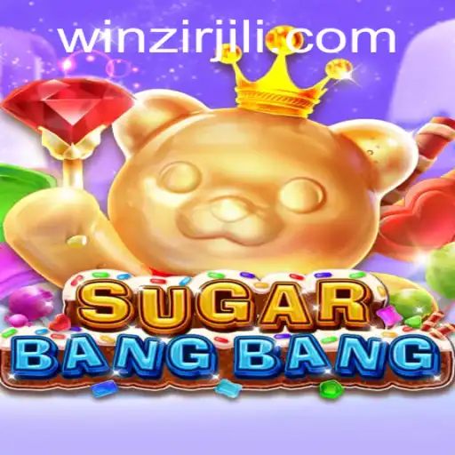 Explore the Exciting World of SUGARBANGBANG: A New Era in Gaming with WinZir